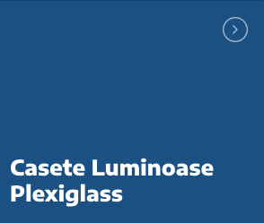 casete luminoase plexiglass